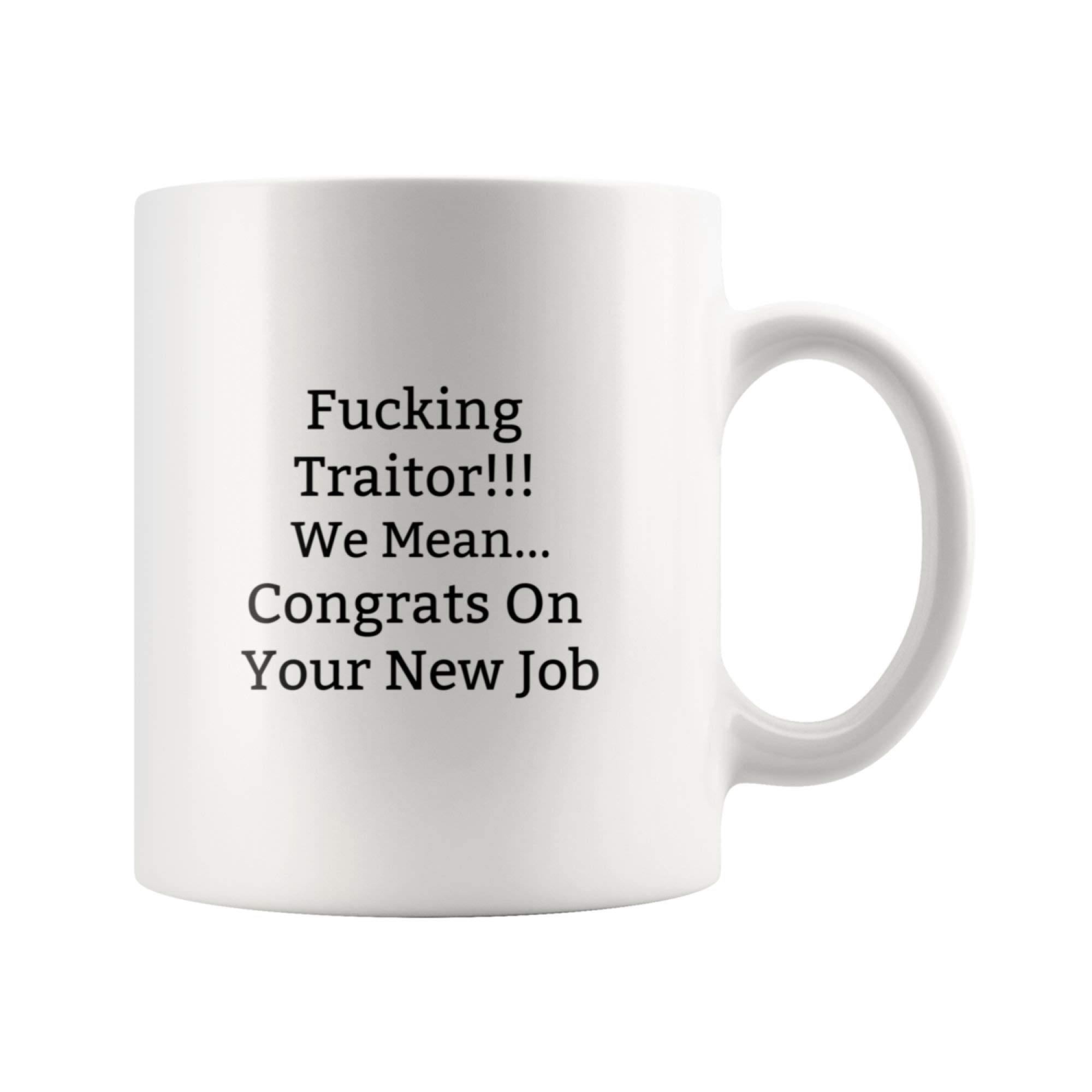 Funny Sarcastic Mug - Congrats on Your New Job Gift - Coworker Farewell Present - Office Appreciation Gift - Perfect for Goodbye Parties & Office Humor