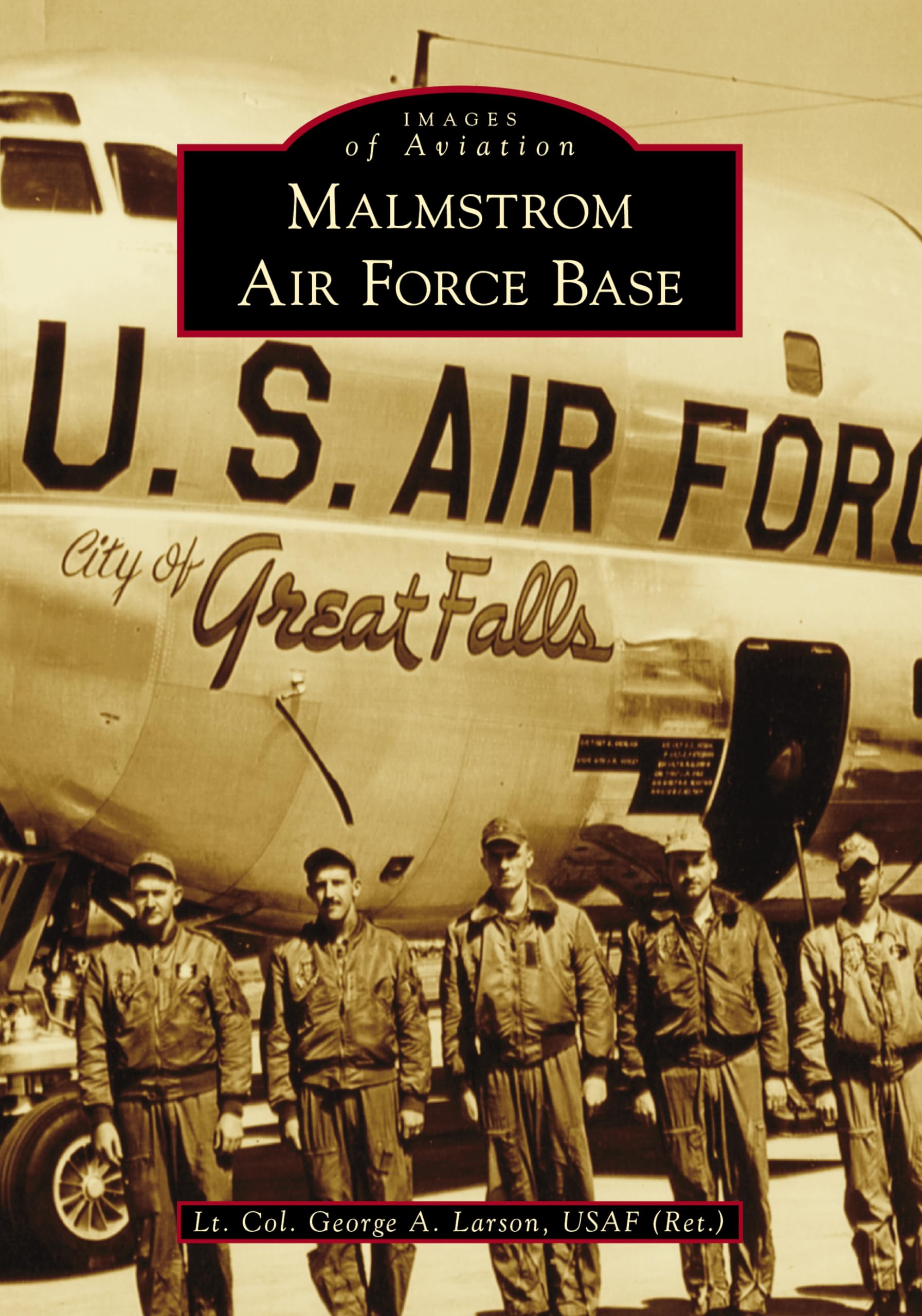 Malmstrom Air Force Base - Historic Aviation Photos & Military History | Perfect for Collectors, History Buffs & Home Decor