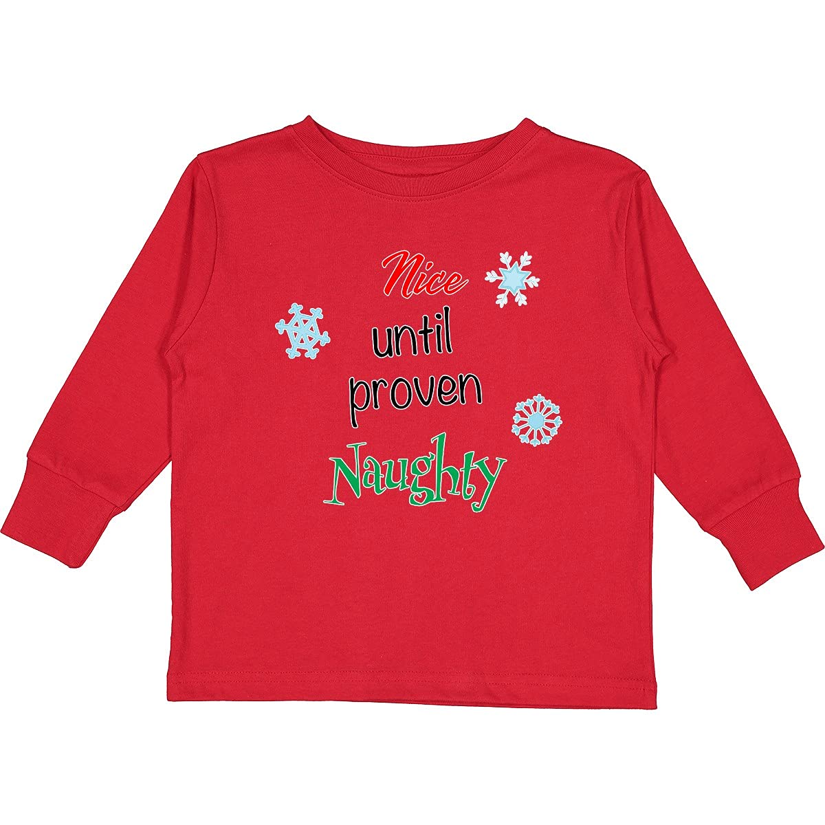 Inktastic Nice Until Proven Naughty with Snowflakes Toddler Long Sleeve T-Shirt - Cute Holiday Outfit for Christmas, Winter Party & Family Photos