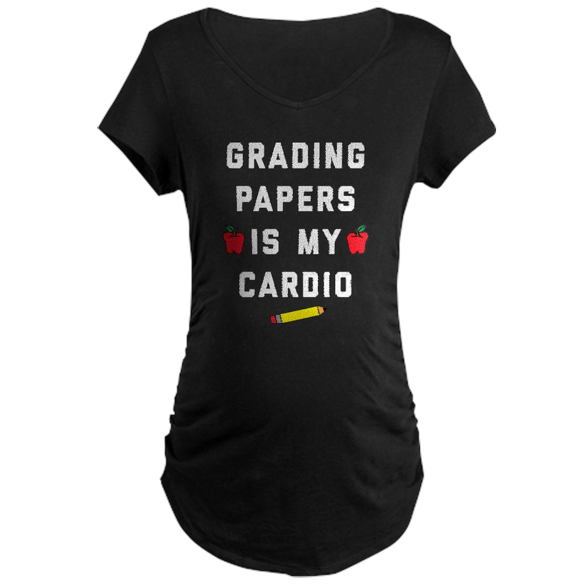 Grading Papers is My Cardio Maternity T-Shirt - Women's Dark Ruched Side Tee for Teachers & Pregnant Women - Perfect for Classroom, Pregnancy Announcements & Casual Wear
