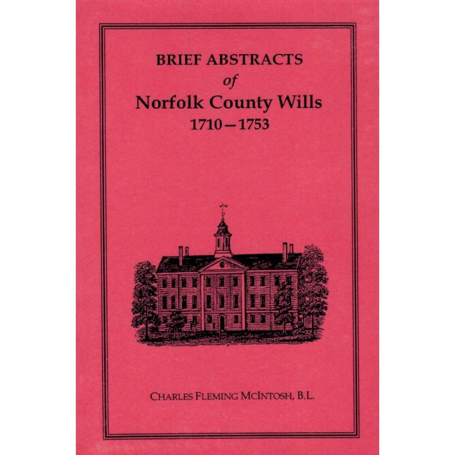 Brief Abstracts of Norfolk County [Virginia] Wills, 1710-1753 | Genealogy Research & Historical Records for Ancestry Tracing