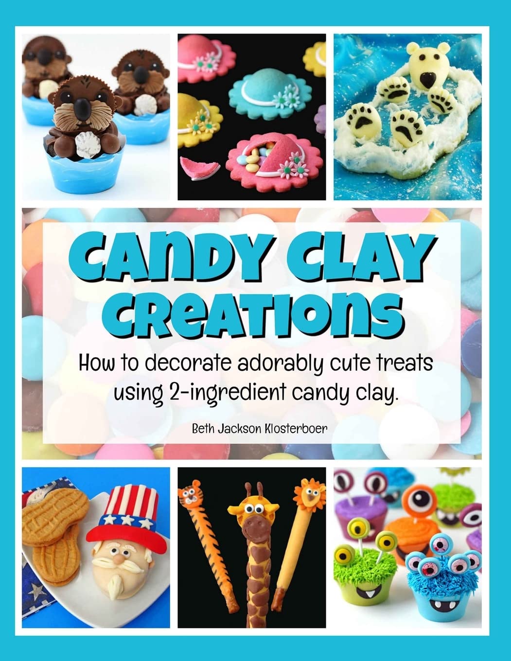 Easy DIY 2-Ingredient Candy Clay for Decorating Adorable Treats - Perfect for Birthday Cakes, Cupcakes & Party Desserts