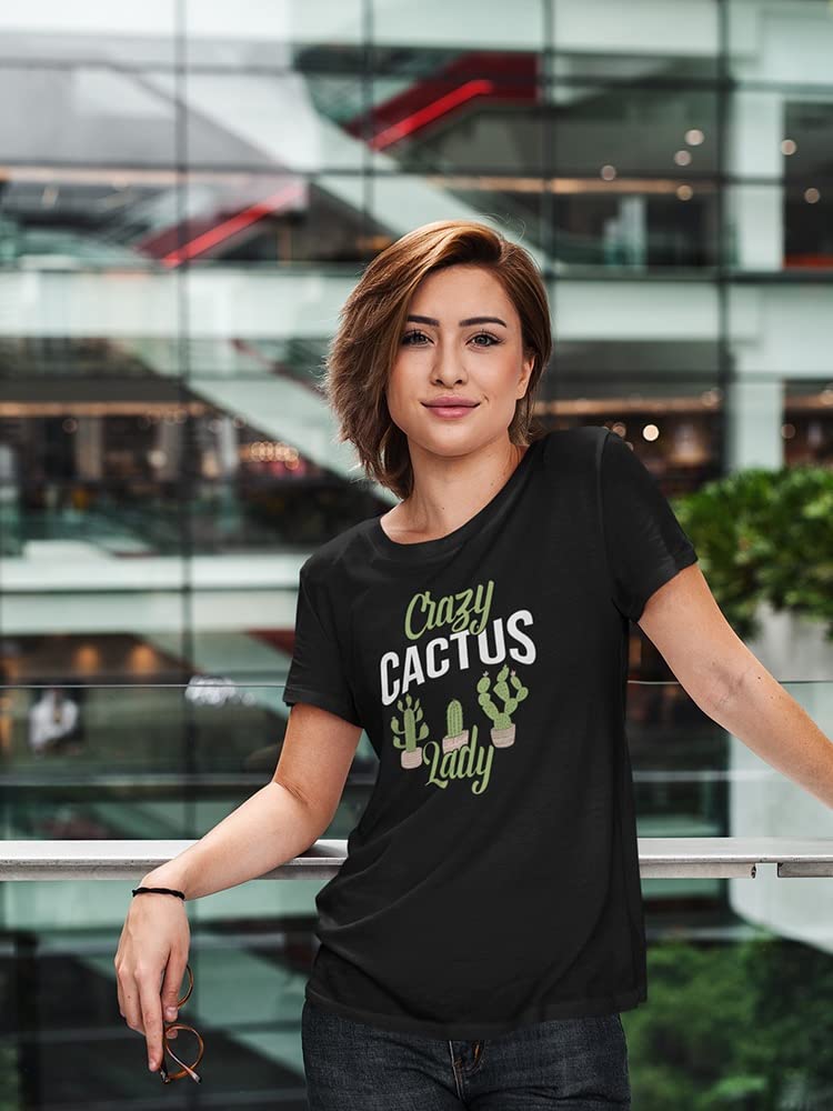 Smartprints Graphic Tee - Crazy Cactus Lady Desert Plants Design - Comfortable Regular Fit Cotton T-Shirt for Women | Perfect for Desert Trips, Gardening, and Casual Wear
