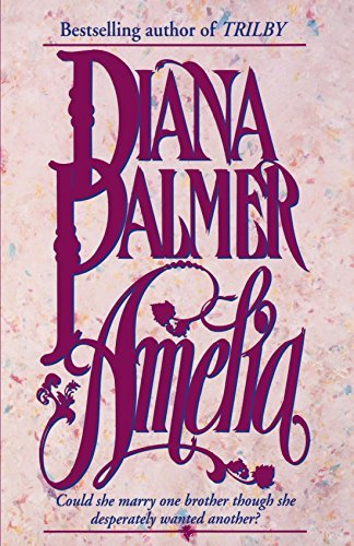 By Diana Palmer Amelia - Romantic Fiction Paperback Novel for Book Lovers | Perfect for Reading at Home, Travel & Gifts