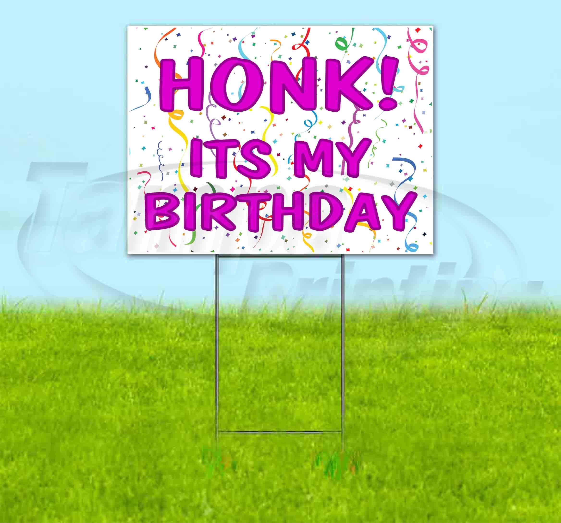 Honk It's My Birthday Yard Sign - 18