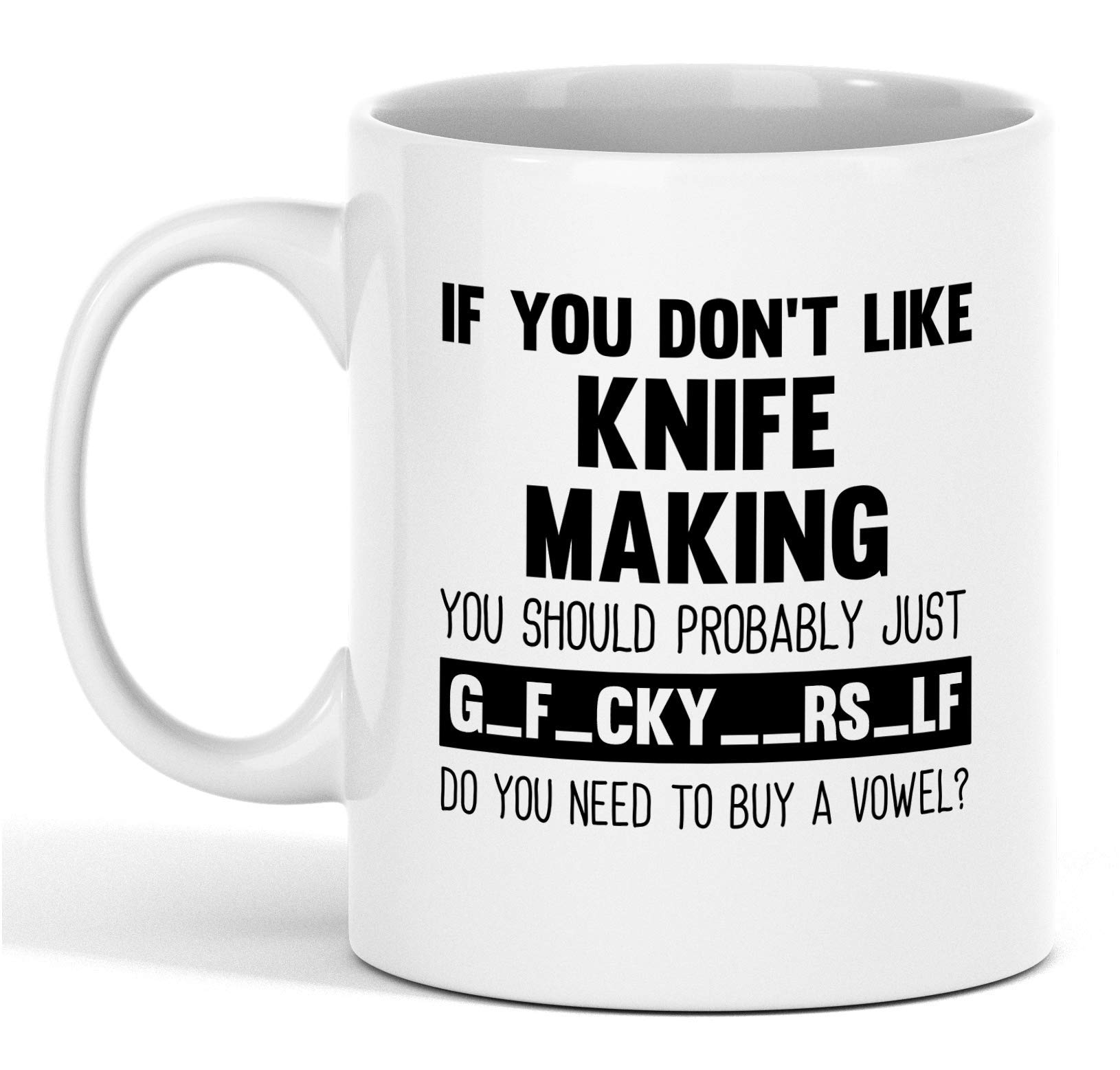 11 oz Funny Knife Making Novelty Ceramic Coffee Mug - Unique White Coffee Cup Gift for Men & Women - Perfect for Christmas, Birthday & Office Use