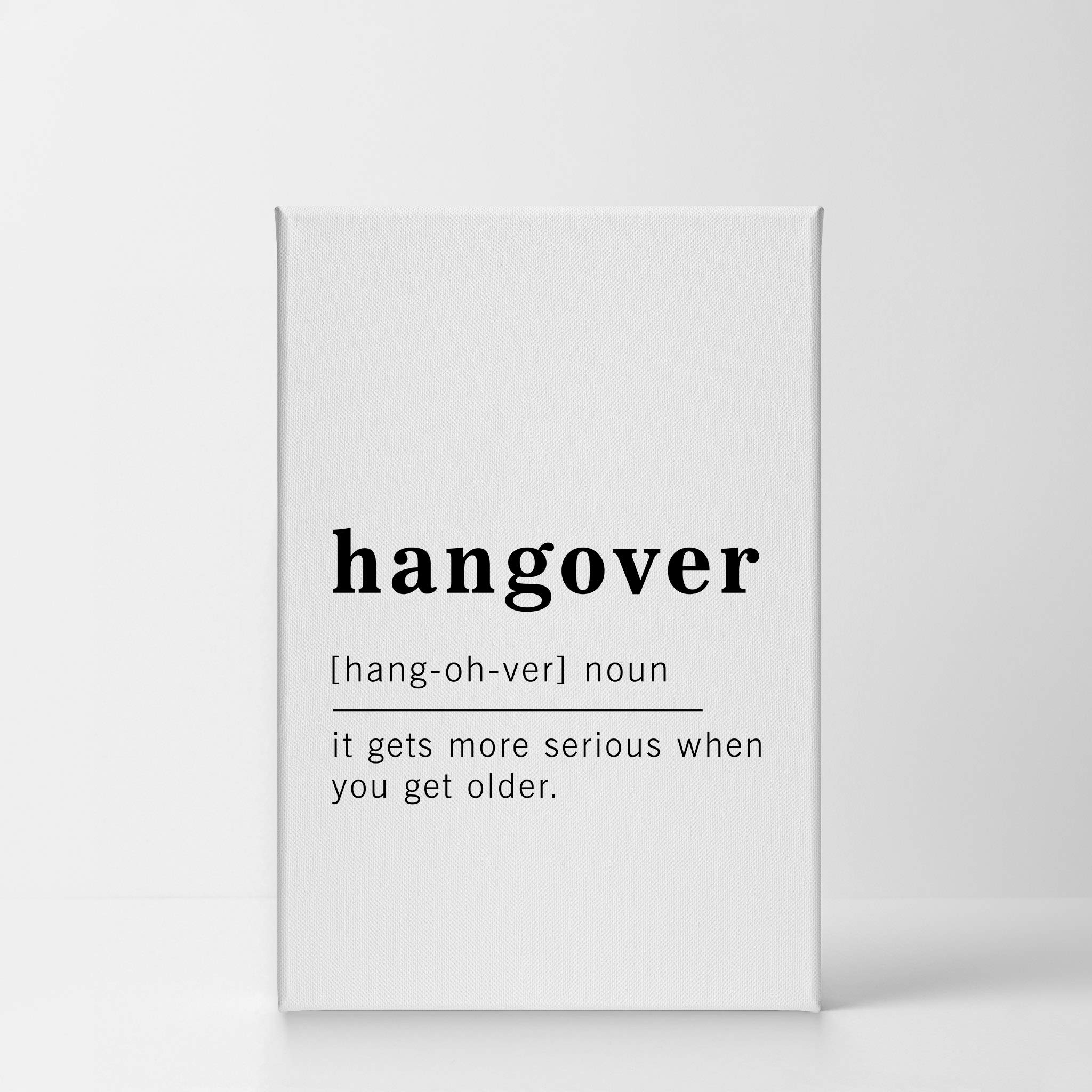 Funny Noun Dictionary Definition of Hangover Canvas Print - Inspirational Quote Wall Art for Office, Living Room, Bedroom & Bathroom - Ready to Hang Home Decor (40x30 inches) - Perfect for Gifts, Parties & Hangover Recovery Humor - Made in USA