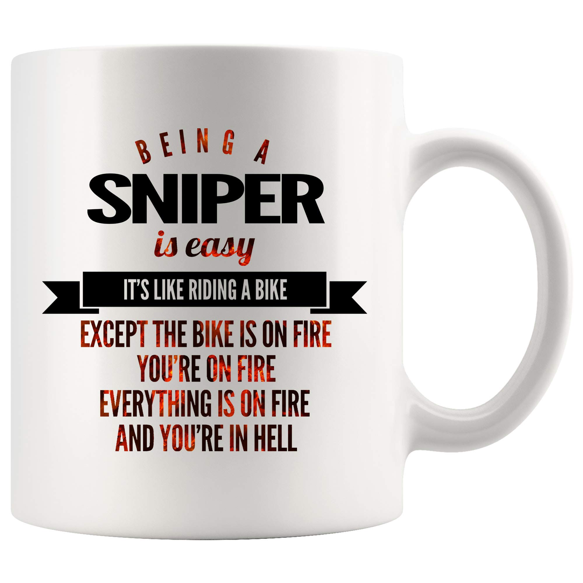 11 oz White Sniper Coffee Mug - Funny Military Humor Gift for Men & Women | Perfect for Office, Camping & Military Enthusiasts | 'Being A Sniper Is Easy...' Novelty Quote