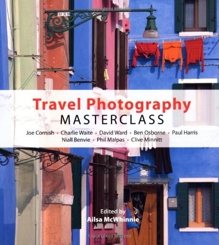 Travel Photography Masterclass - Learn Professional Travel Photography Techniques for Stunning Vacation Photos | Perfect for Bloggers, Influencers & Hobbyists