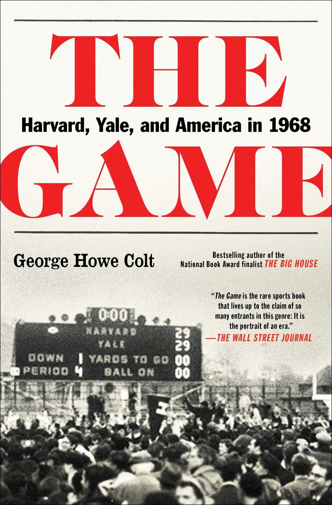 The Game: Harvard vs. Yale 1968 - Historic Ivy League Football Rivalry & Cultural Impact in America | Perfect for Sports History Fans & College Football Enthusiasts