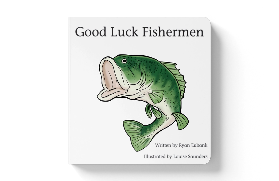 Good Luck Fishermen - Inspiring Children's Book About Fishing Adventures | Perfect for Bedtime Stories & Young Readers