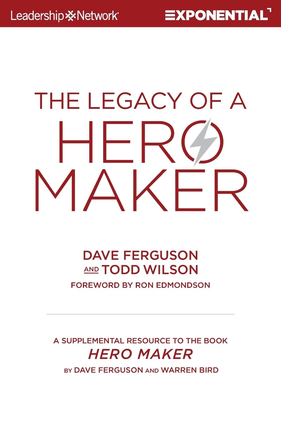 Hero Maker Legacy: Essential Supplemental Resource for the Book Hero Maker – Perfect for Leadership Training & Personal Growth