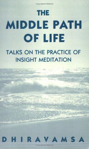 The Middle Path of Life: Insight Meditation Guide for Mindfulness & Inner Peace | Perfect for Stress Relief & Spiritual Growth