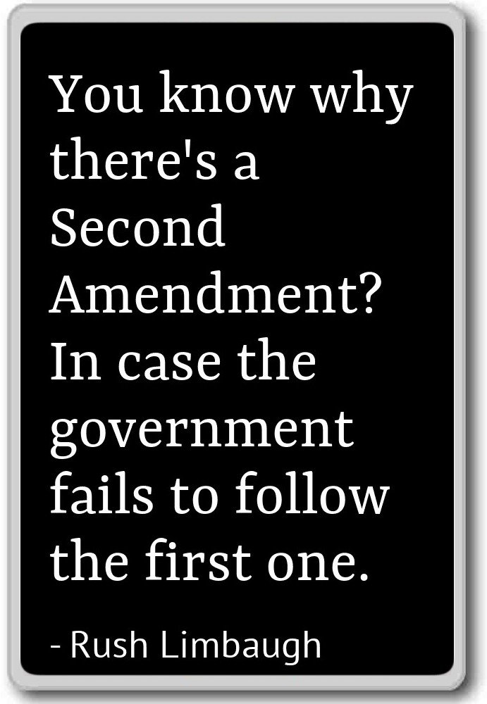 Rush Limbaugh 2nd Amendment Quote Fridge Magnet - Inspirational Black Magnetic Decor for Kitchen, Office & Home - Perfect for Conservative Gifts & Political Memorabilia