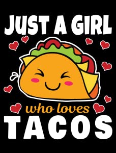 Just Girl Loves Tacos