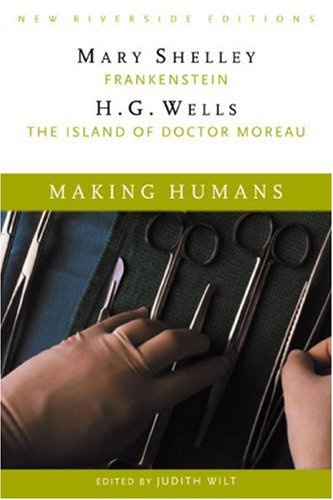 Making Humans: Frankenstein and The Island of Dr. Moreau - Classic Science Fiction Novels About Human Experimentation | Perfect for Book Clubs & Literature Studies