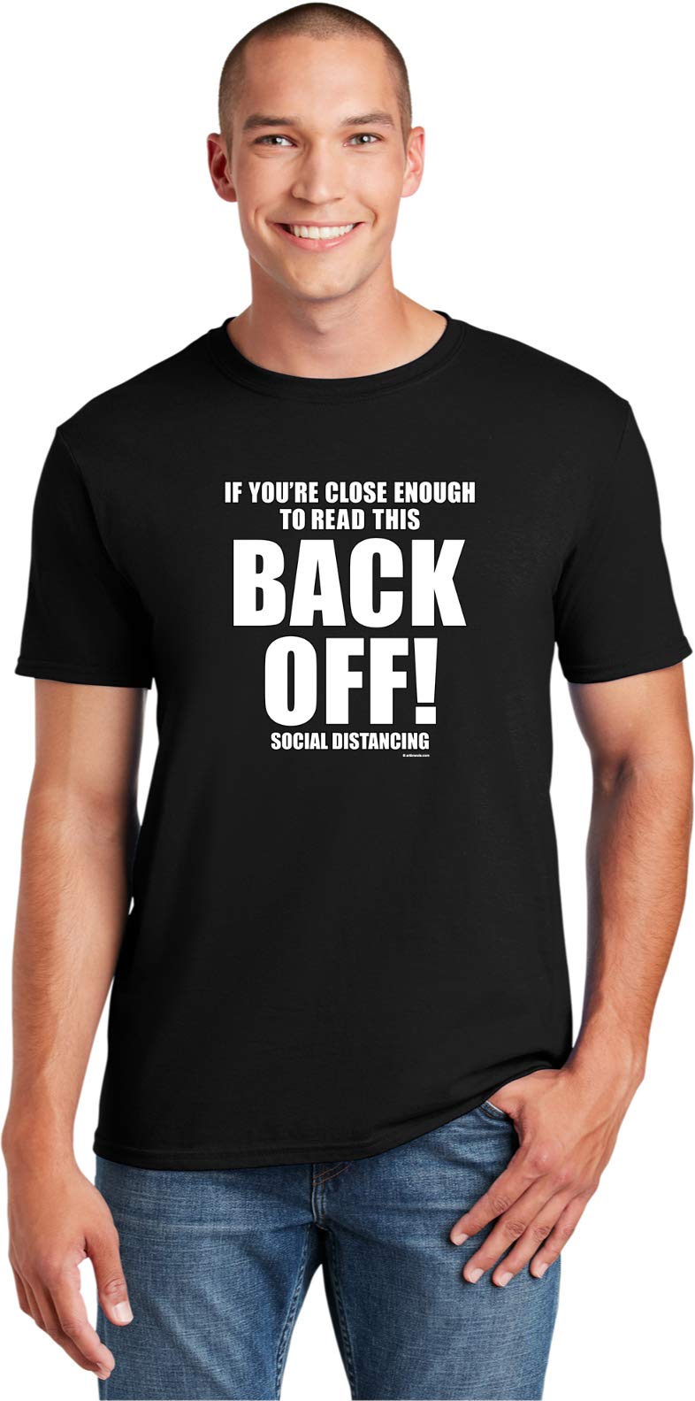 Funny Social Distancing Back Off T-Shirt - Sarcastic Humor Graphic Tee for Men & Women - Perfect for Quarantine, Work From Home, and Pandemic Awareness