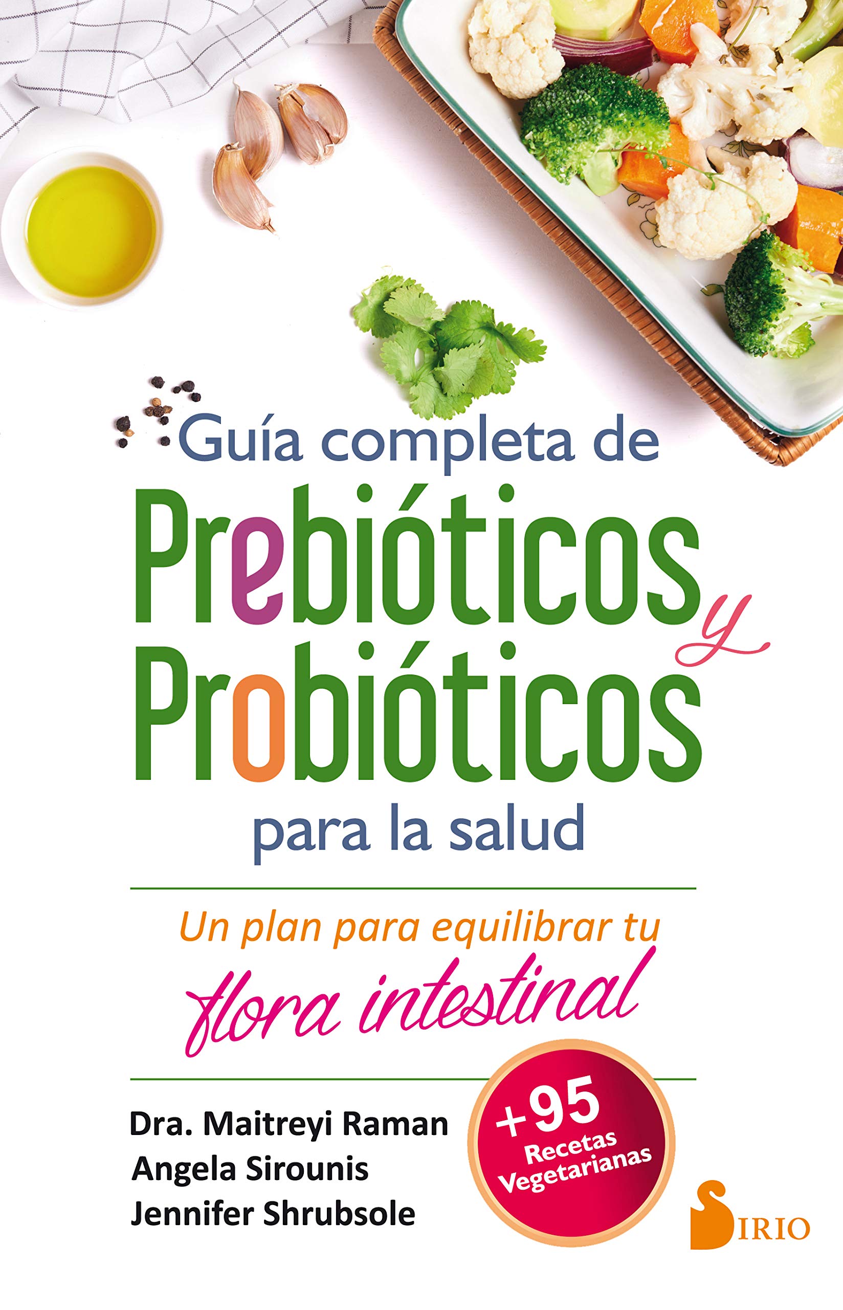 Complete Guide to Prebiotics and Probiotics for Gut Health - Improve Digestion & Boost Immunity | Spanish Edition | Ideal for Daily Wellness & Dietary Supplements