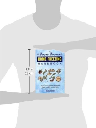 Home Freezing Handbook (The Basic Basics) - Essential Guide to Food Preservation for Beginners | Perfect for Meal Prep, Emergency Storage & Reducing Food Waste