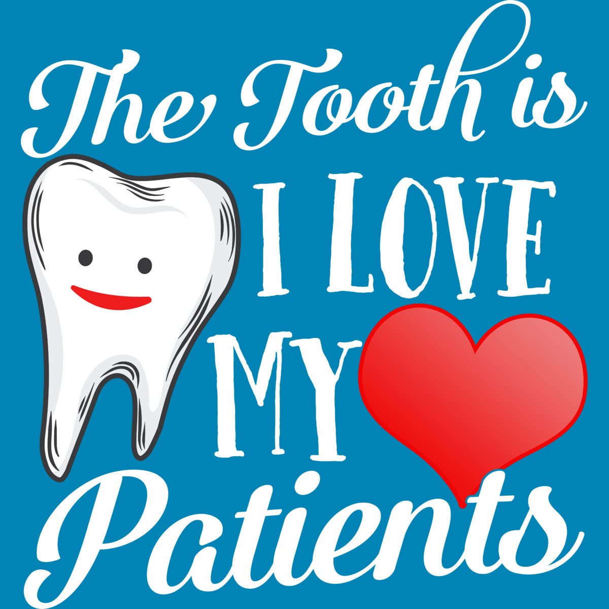 Funny Dentist T-Shirt for Men - 'Tooth Truth is I Love My Patients' Valentine's Day Gift - Comfortable Cotton Tee for Dentists, Dental Students & Healthcare Professionals - Perfect for Clinics, Work & Casual Wear