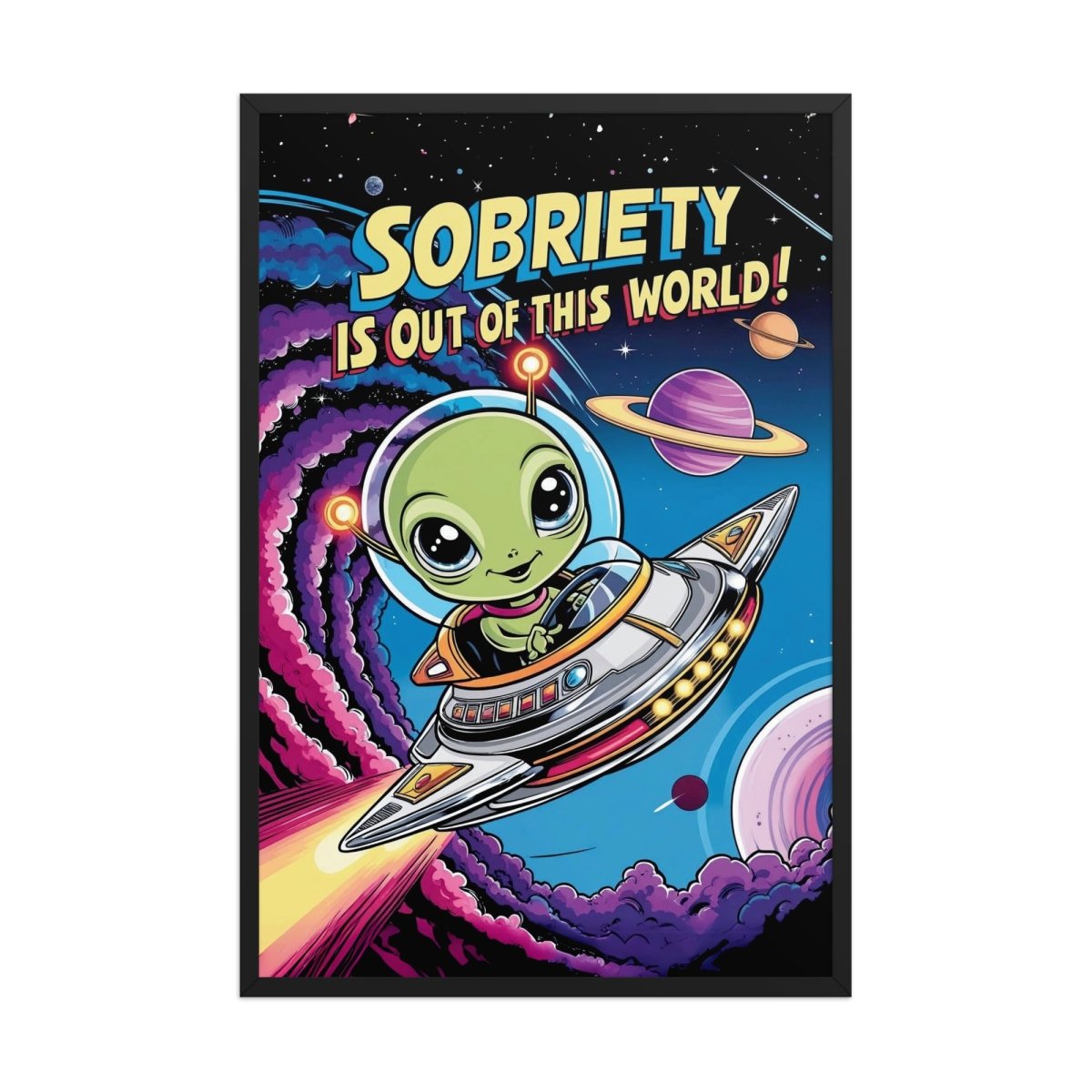 Out of This World Sobriety Framed Poster - Motivational Wall Art for Home, Office & Recovery Spaces