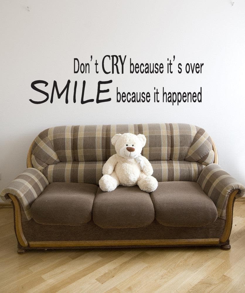 Vinyl Wall Decal Sticker - Don't Cry Smile Quote Motivational Art #GFoster181 - Perfect for Bedroom, Nursery & Office Decor