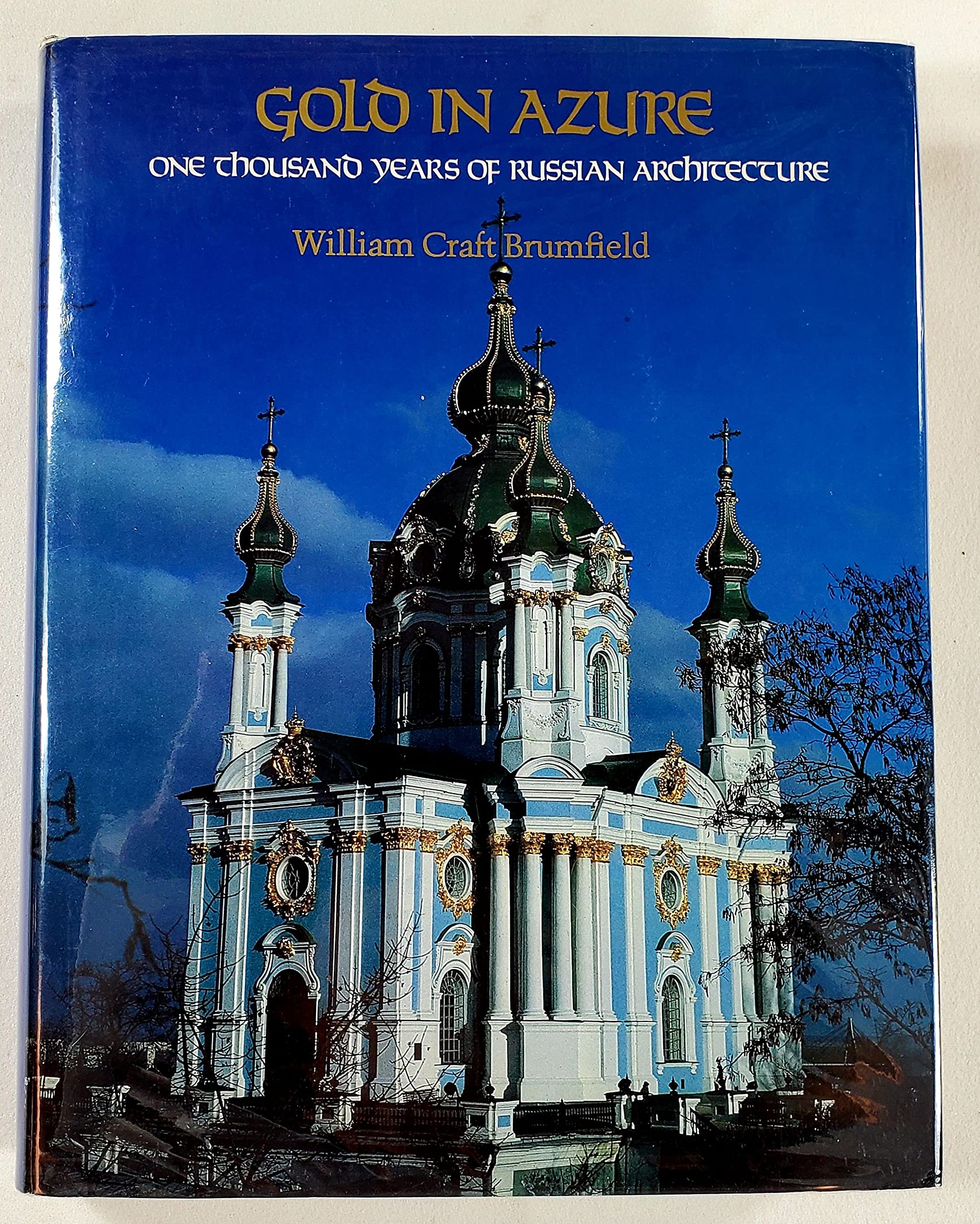 Gold in Azure: One Thousand Years of Russian Architecture - Explore Stunning Historical Buildings & Cultural Heritage for Home Decor & Art Lovers