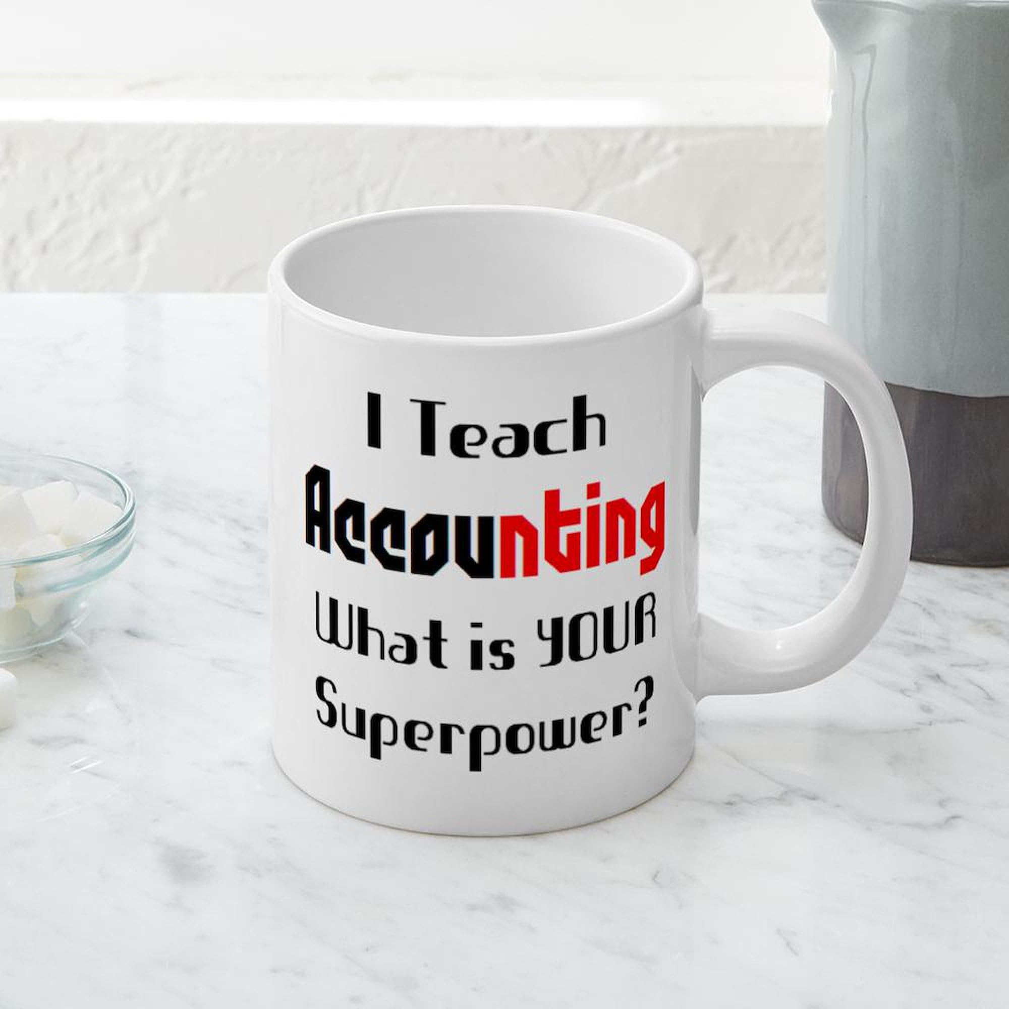 20 oz Ceramic Coffee Mega Mug - Teach Accounting Design - Perfect for Teachers, Accountants & Office Use