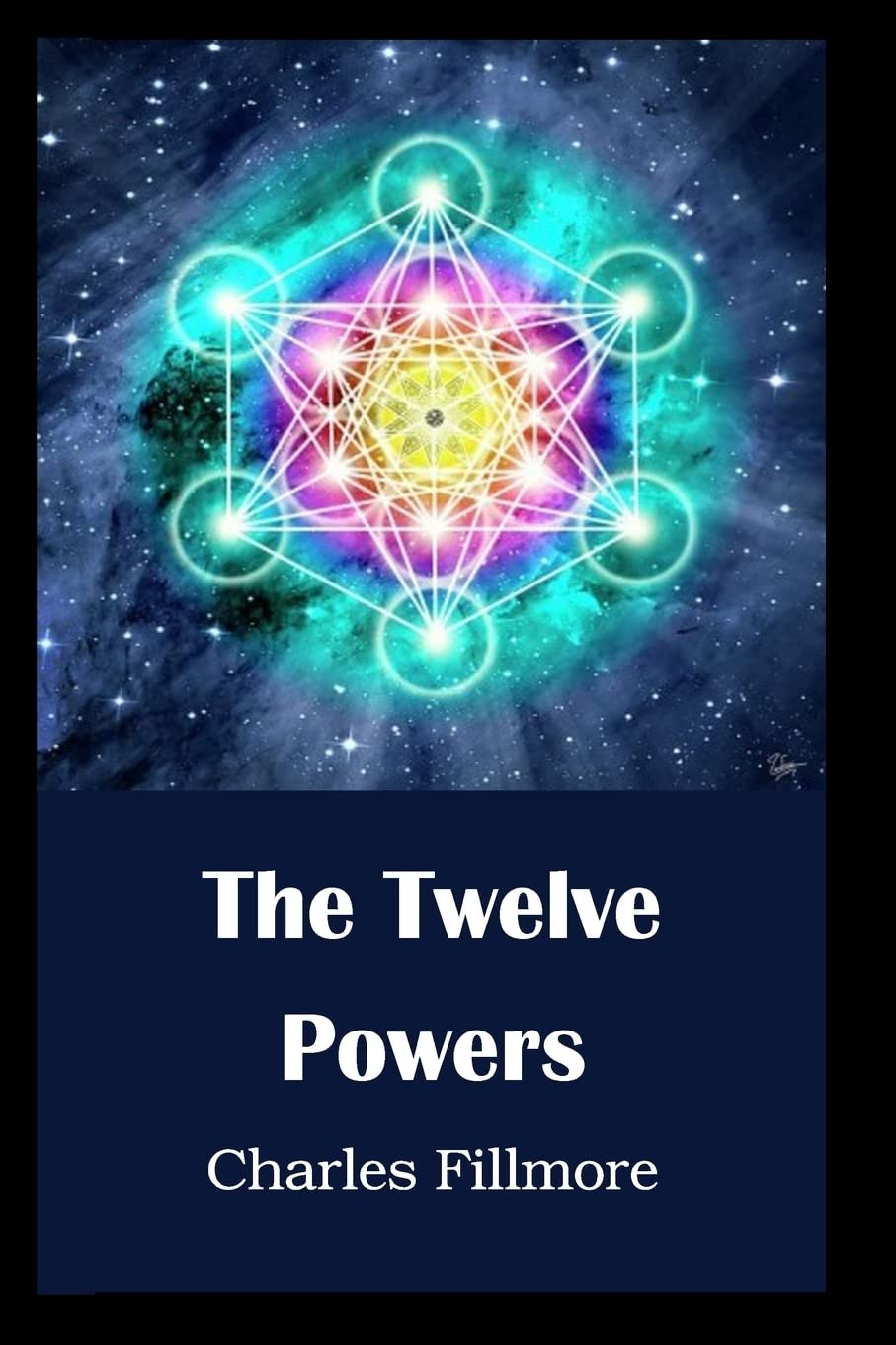 The Twelve Powers - Unlock Your Inner Strength & Potential | Personal Growth & Self-Improvement Book | Perfect for Meditation, Spiritual Development & Life Transformation