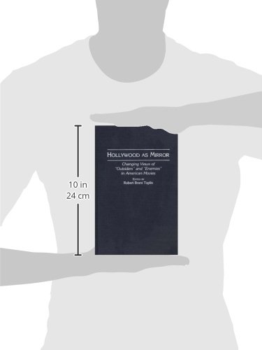 Hollywood as Mirror: Changing Views of Outsiders and Enemies in American Movies - Analysis of Cultural Representation in Popular Films | Perfect for Film Studies, Cultural Research & Movie Enthusiasts