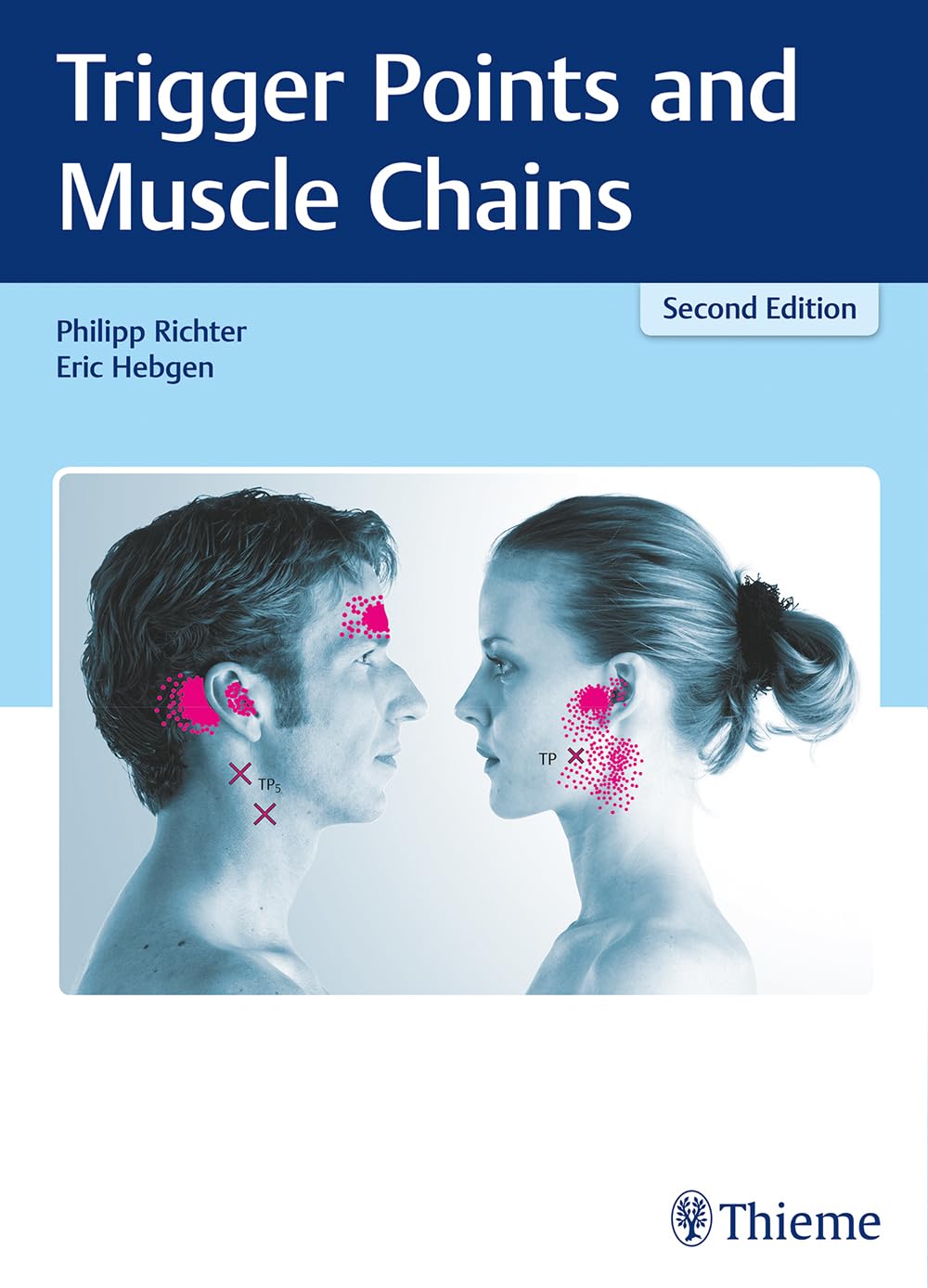 Trigger Points and Muscle Chains - Myofascial Pain Relief & Therapy Guide for Athletes, Massage Therapists & Fitness Enthusiasts - Improve Mobility & Recovery