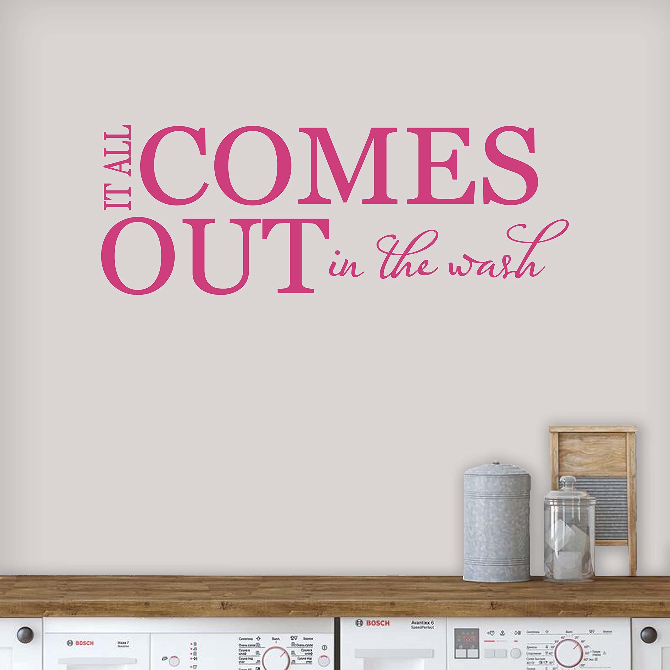 Vinyl Laundry Room Wall Decal - 'It All Comes Out in The Wash' Quote Sign | 55x20 Inches Dark Pink | Made in USA | Laundry Room Decor for Home, Apartment & Laundromat