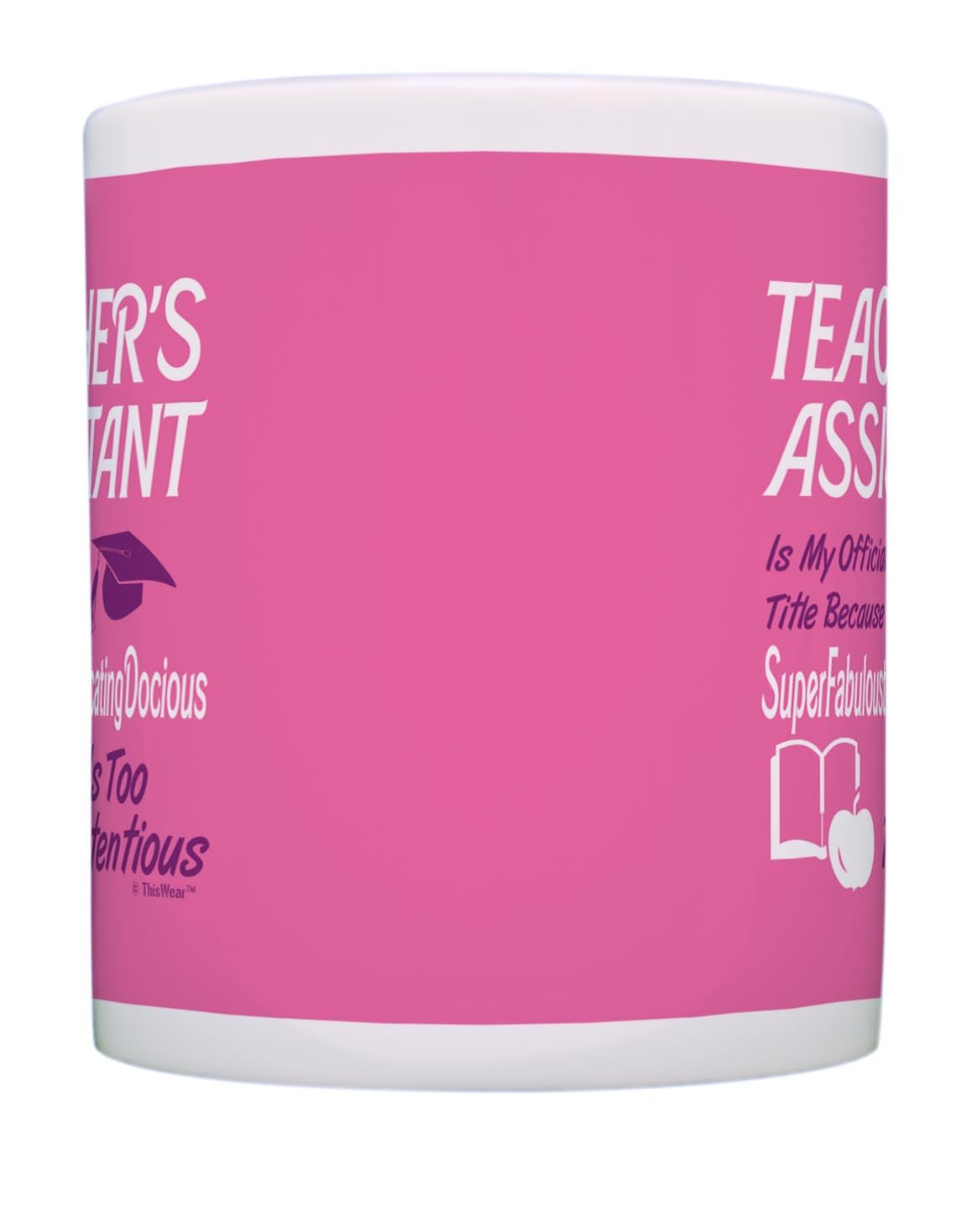 Best Teacher Gift - 11oz Ceramic Coffee Mug with Handle for Teachers, Teacher Assistants - Pink Inspirational Cup for Classroom, Office & Home Use
