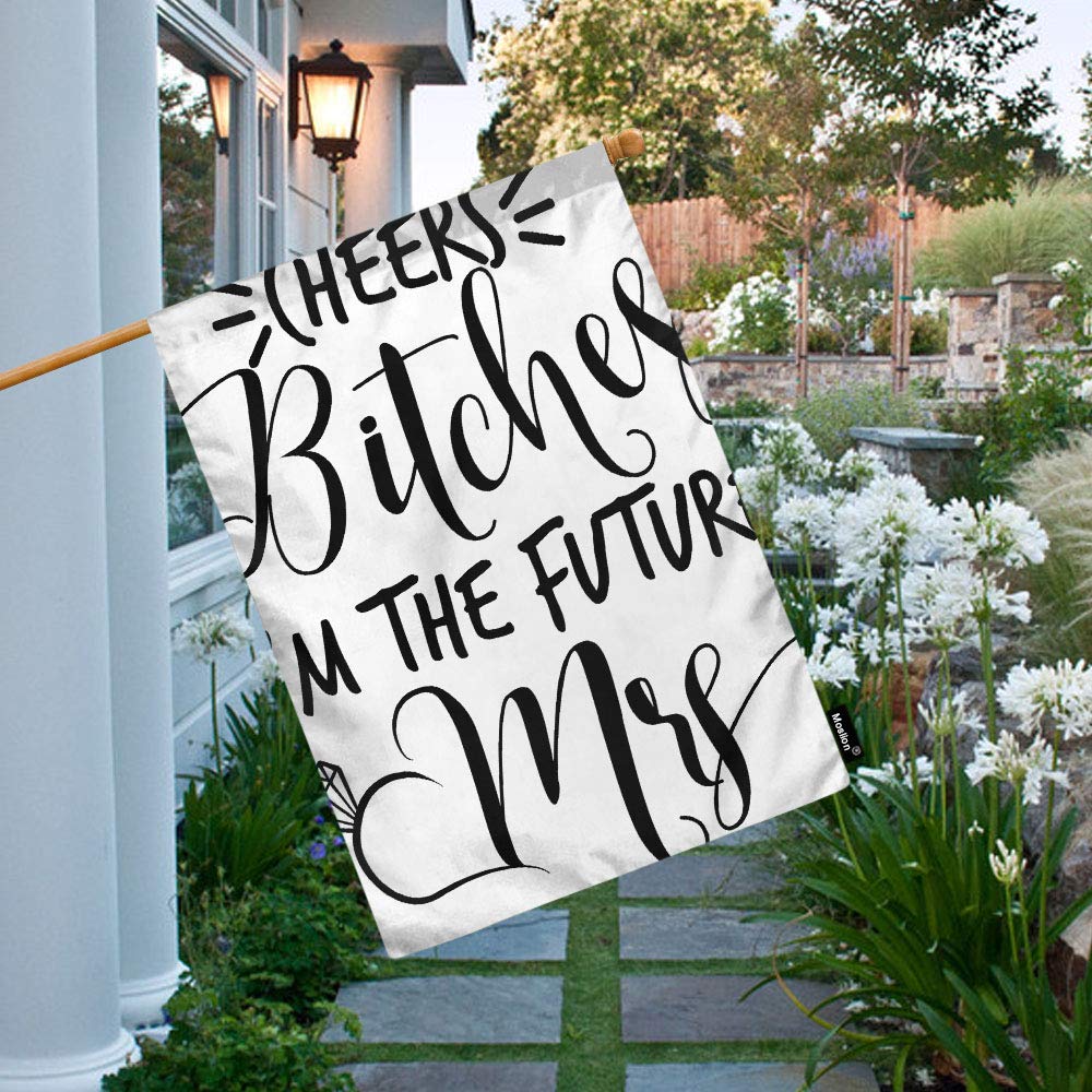 Double-Sided Cheers Bitches I'm The Future Mrs Diamond Garden Flag - 28x40 Inch Hand Lettered Word House Banner for Yard, Lawn & Outdoor Decor - Perfect for Weddings, Bridal Showers & Bachelorette Parties