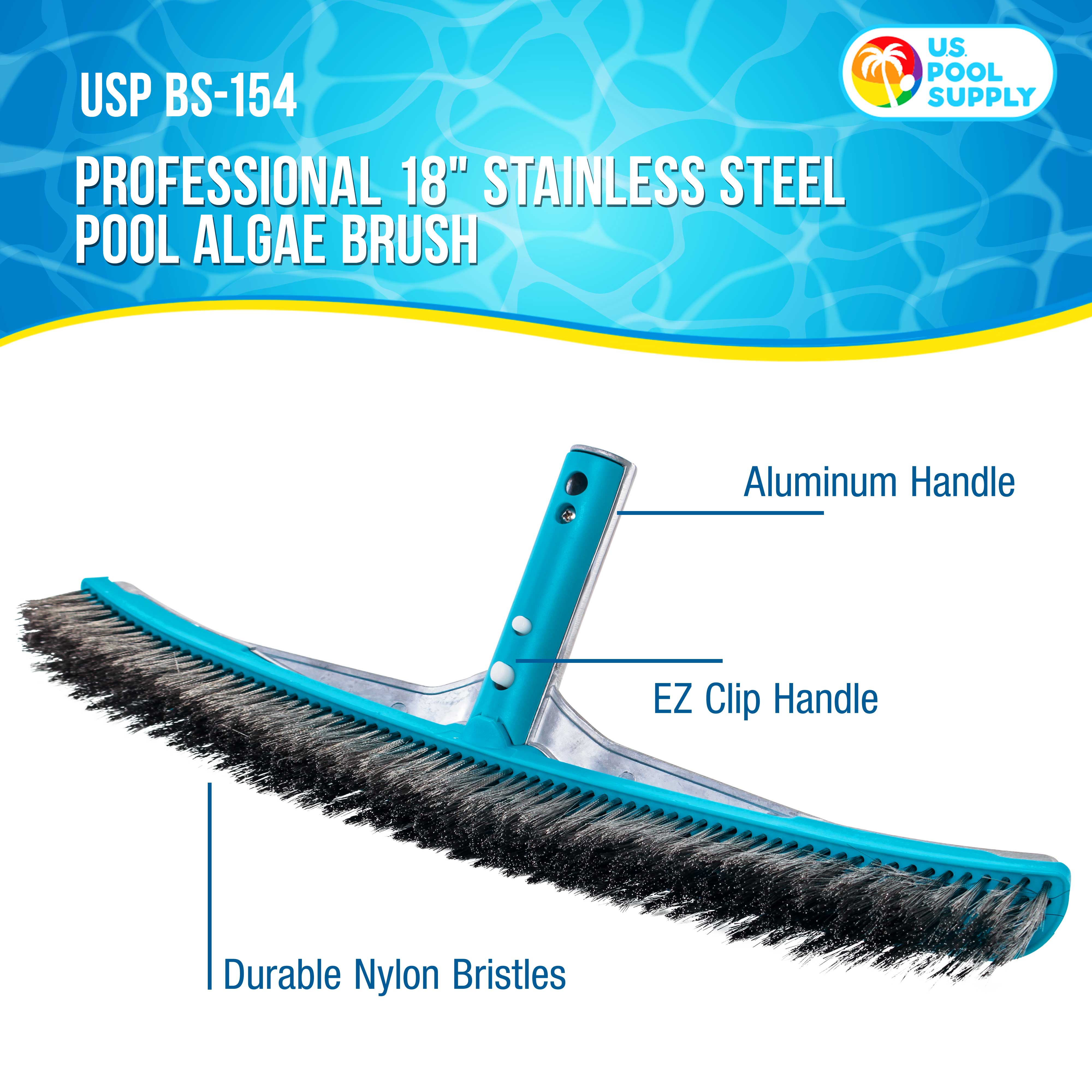 U.S. Pool Supply® Professional 18-Inch Stainless Steel Pool Algae Brush with Heavy Duty Aluminum Handle | EZ Clips & Durable Wire Bristles | Scrub & Remove Rust Stains, Debris | Perfect for In-Ground & Above Ground Pools, Spas & Hot Tubs