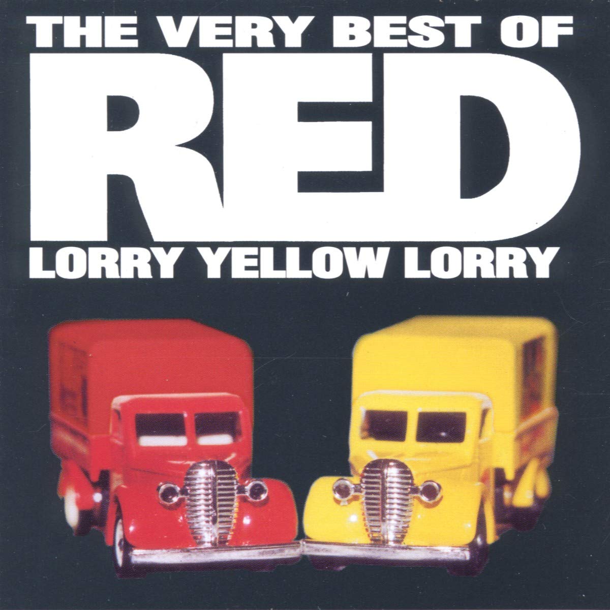 The Very Best of Red Lorry Yellow Lorry - Classic Alternative Rock Album | Perfect for Road Trips & 80s Music Lovers