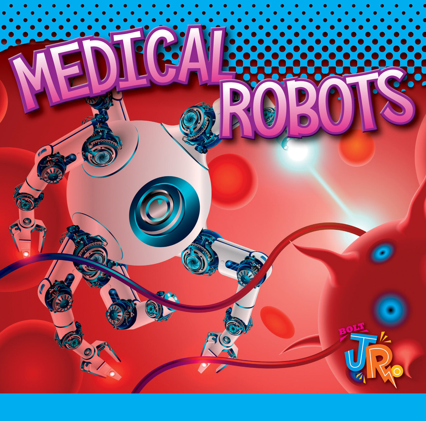 Medical Robots: Advanced Healthcare Technology for Surgery & Patient Care | 9781623101640 | Ideal for Hospitals, Clinics & Medical Training