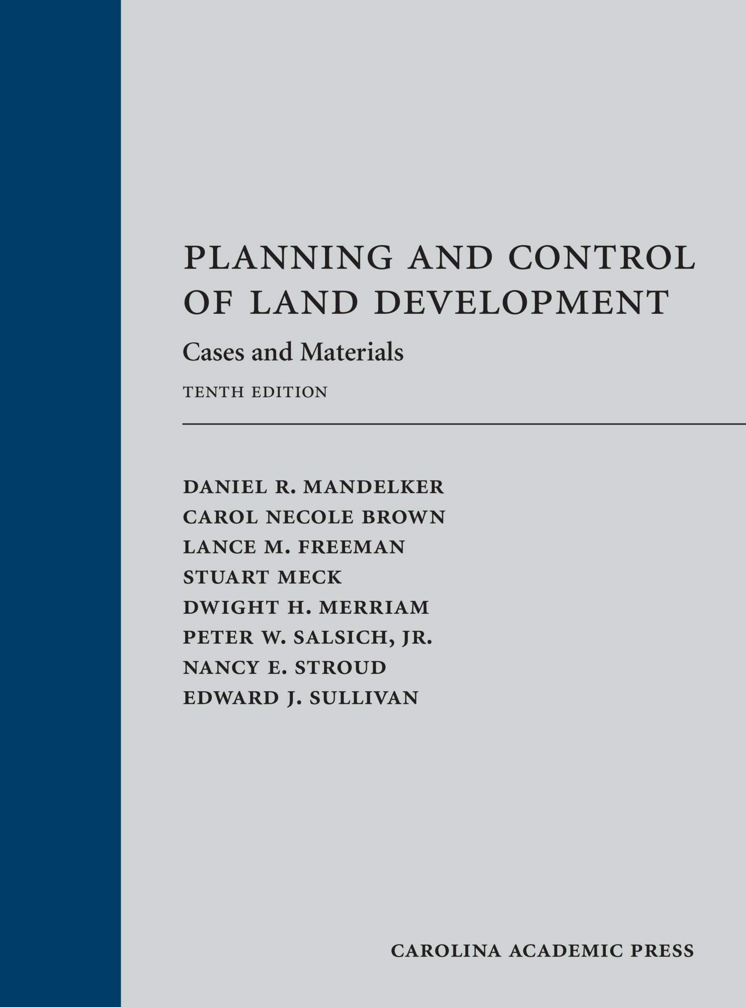 Land Development Planning and Control: Case Studies, Legal Materials & Best Practices for Urban Growth and Zoning Compliance