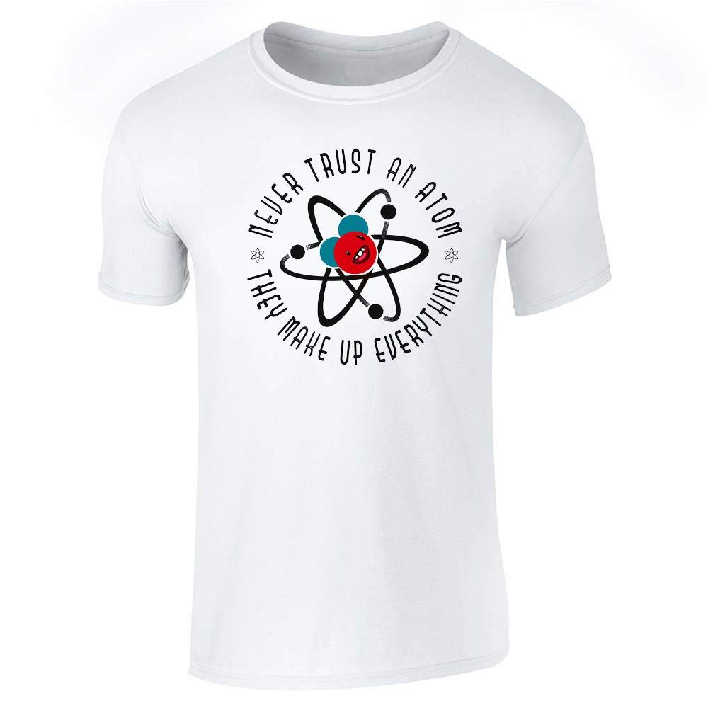 Funny Science Graphic Tee for Men - Never Trust an Atom They Make Up Everything - Cool Chemistry Joke T-Shirt - Perfect for Nerdy Humor, Science Class & Casual Wear