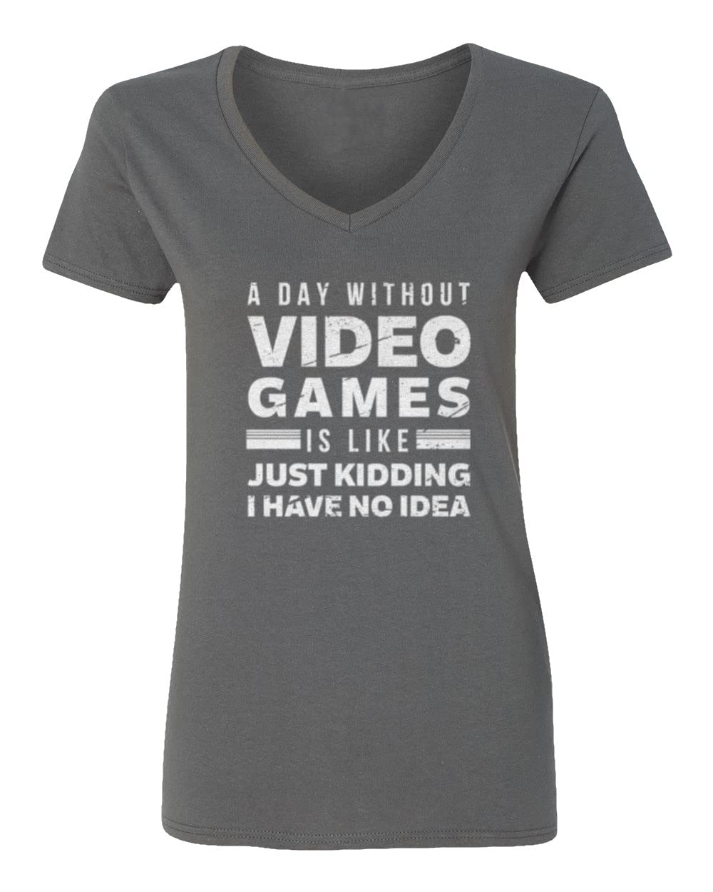 Funny Gaming Ladies' V-Neck T-Shirt | Just Kidding Video Games Humor Tee for Women | Perfect for Casual Wear, Gaming Events & Gamer Gifts
