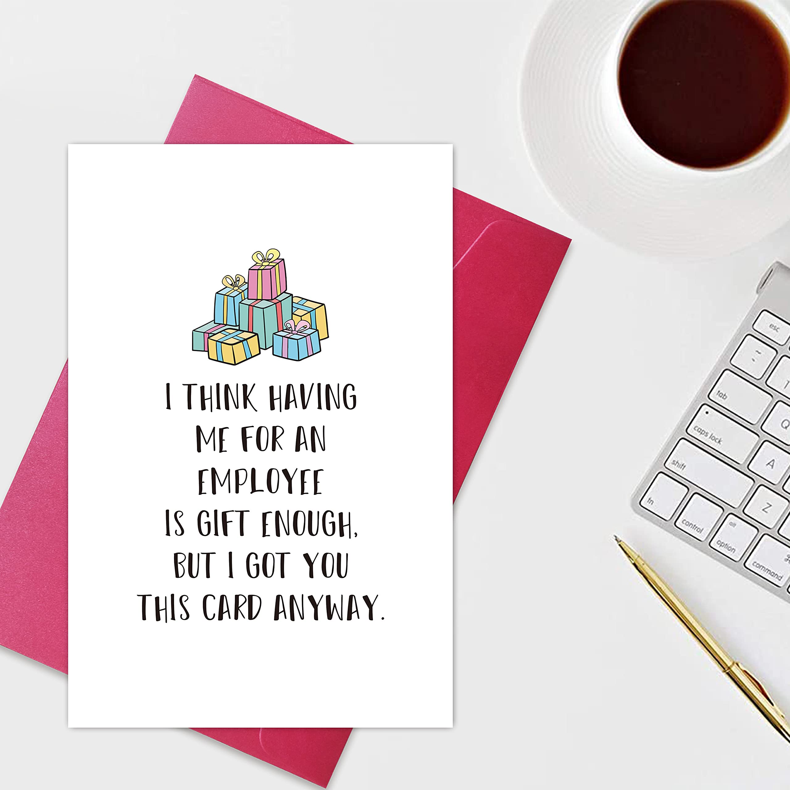 Funny Boss Birthday Card - Cheeky Employee Appreciation Card - 'Having Me as an Employee Is Gift Enough' - Perfect for Boss's Day, Work Anniversaries & Office Humor