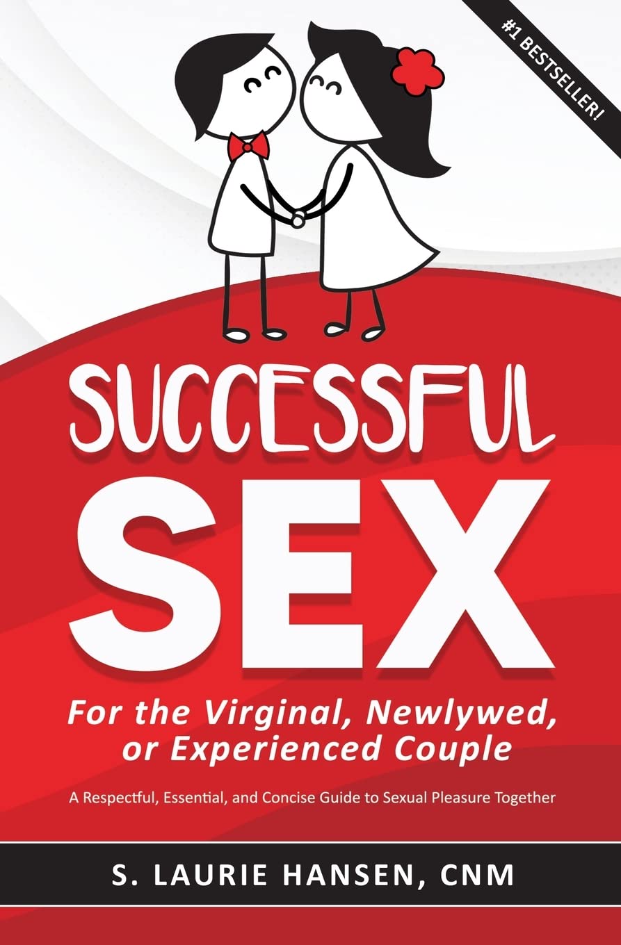 Successful Sex Guide for Virgins, Newlyweds & Couples - Essential Tips for Sexual Pleasure & Intimacy | Relationship Advice for Beginners to Experienced Partners | Perfect for Wedding Gifts & Marriage Counseling