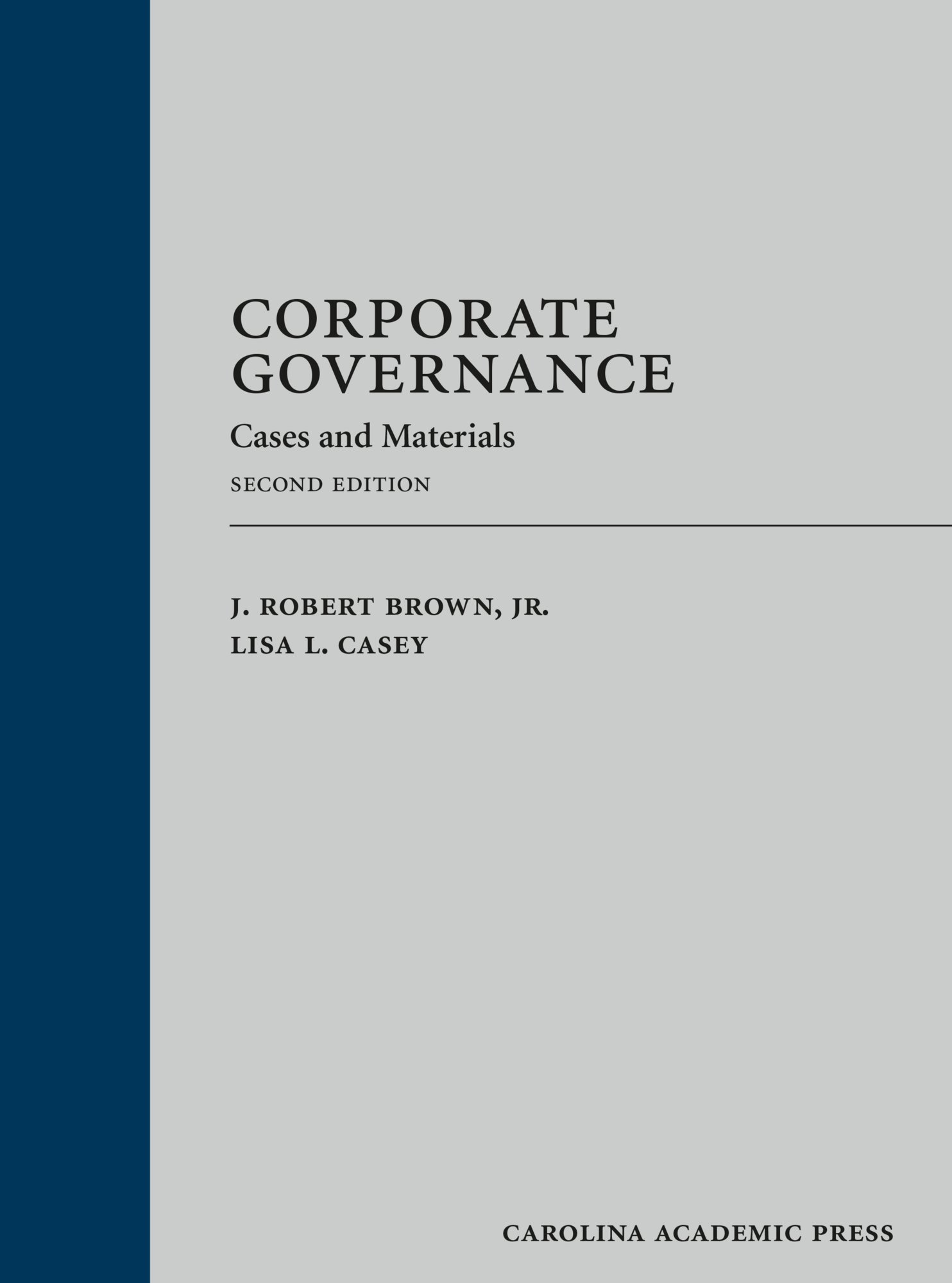 Corporate Governance: Cases and Materials - Legal Studies Textbook for Business Students & Professionals | Boardroom Strategies, Compliance & Ethics Training