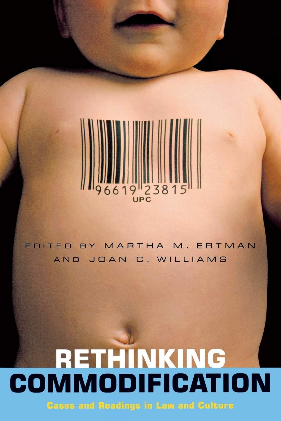Rethinking Commodification: Law and Culture Case Studies - Critical America Series #52 | Legal Theory & Cultural Analysis for Academics & Researchers