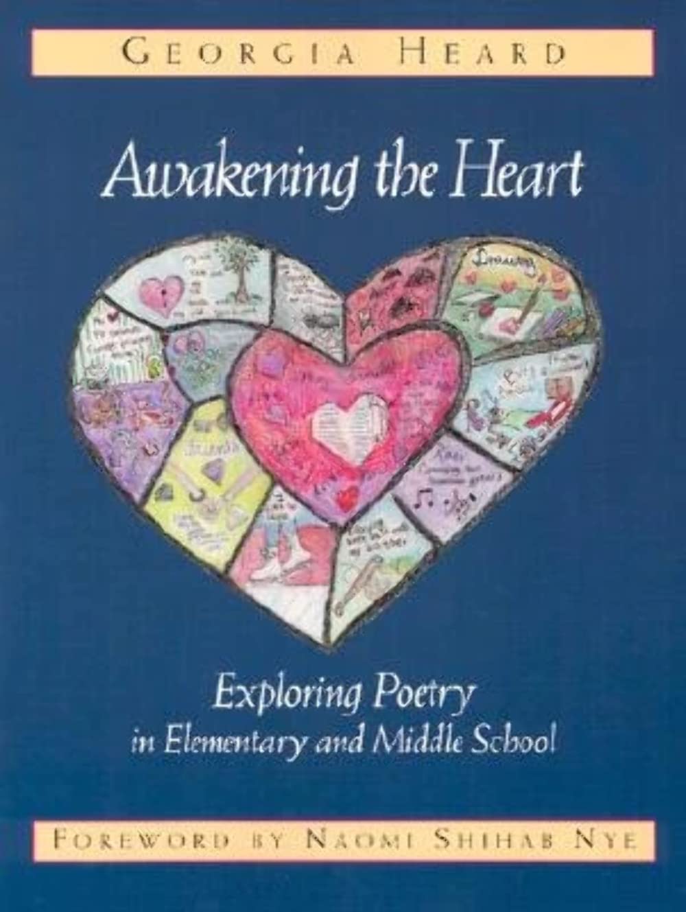 Awakening the Heart: Exploring Poetry for Elementary & Middle School Students - Perfect for Classroom Learning & Creative Writing Activities