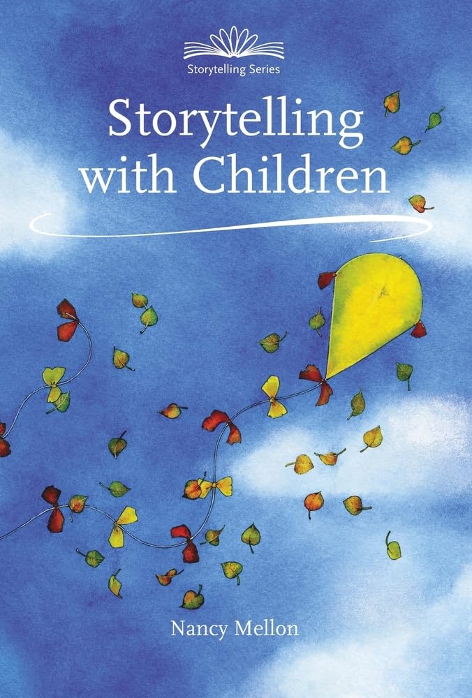 Storytelling with Children: Creative Techniques & Activities for Parents & Educators | Hawthorn Press Storytelling | Perfect for Bedtime, Classroom & Family Bonding
