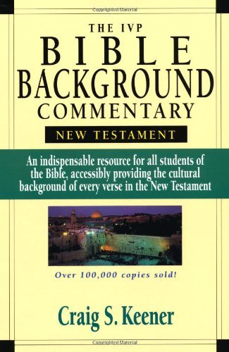IVP Bible Commentary: New Testament - Study Guide for Biblical Research