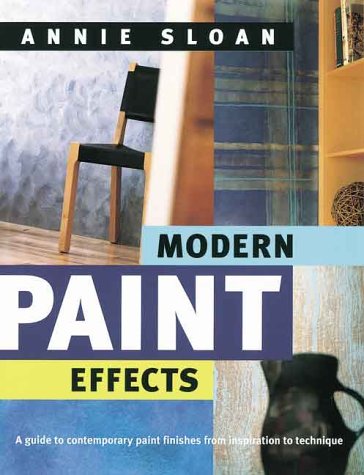 Modern Paint Effects Guide: Contemporary Paint Finishes from Inspiration to Technique - Perfect for DIY Home Decor & Professional Interior Design Projects