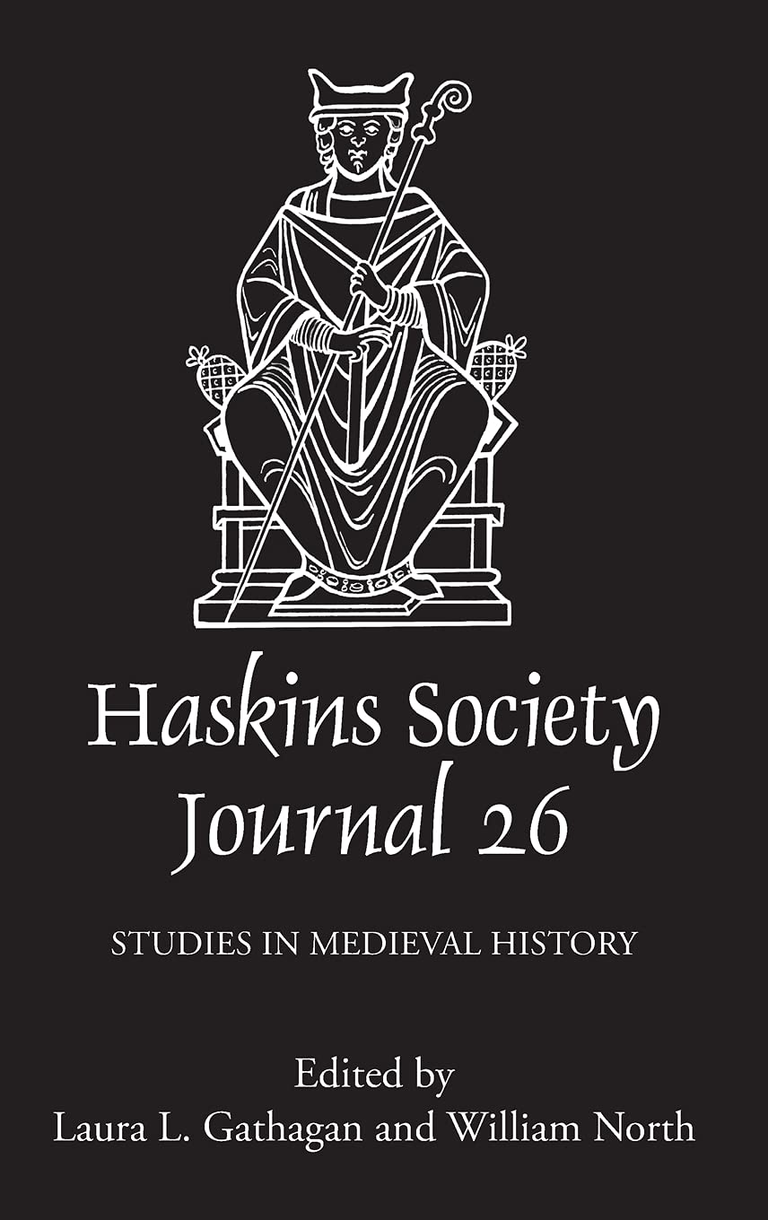 The Haskins Society Journal 26 (2014) - Medieval History Research & Academic Studies | Perfect for Historians & Medieval Scholars