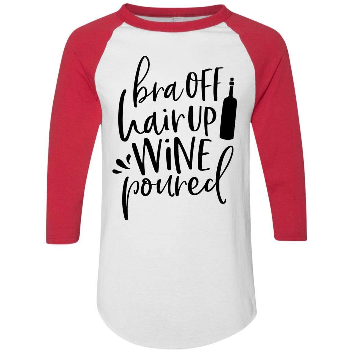 WineyBitches.Co Women's Colorblock Raglan Jersey - 'Bra Off Hair Up Wine Poured' Graphic Tee (Black Lettering) | Comfortable Casual Shirt for Wine Nights, Girls' Night Out & Relaxing at Home